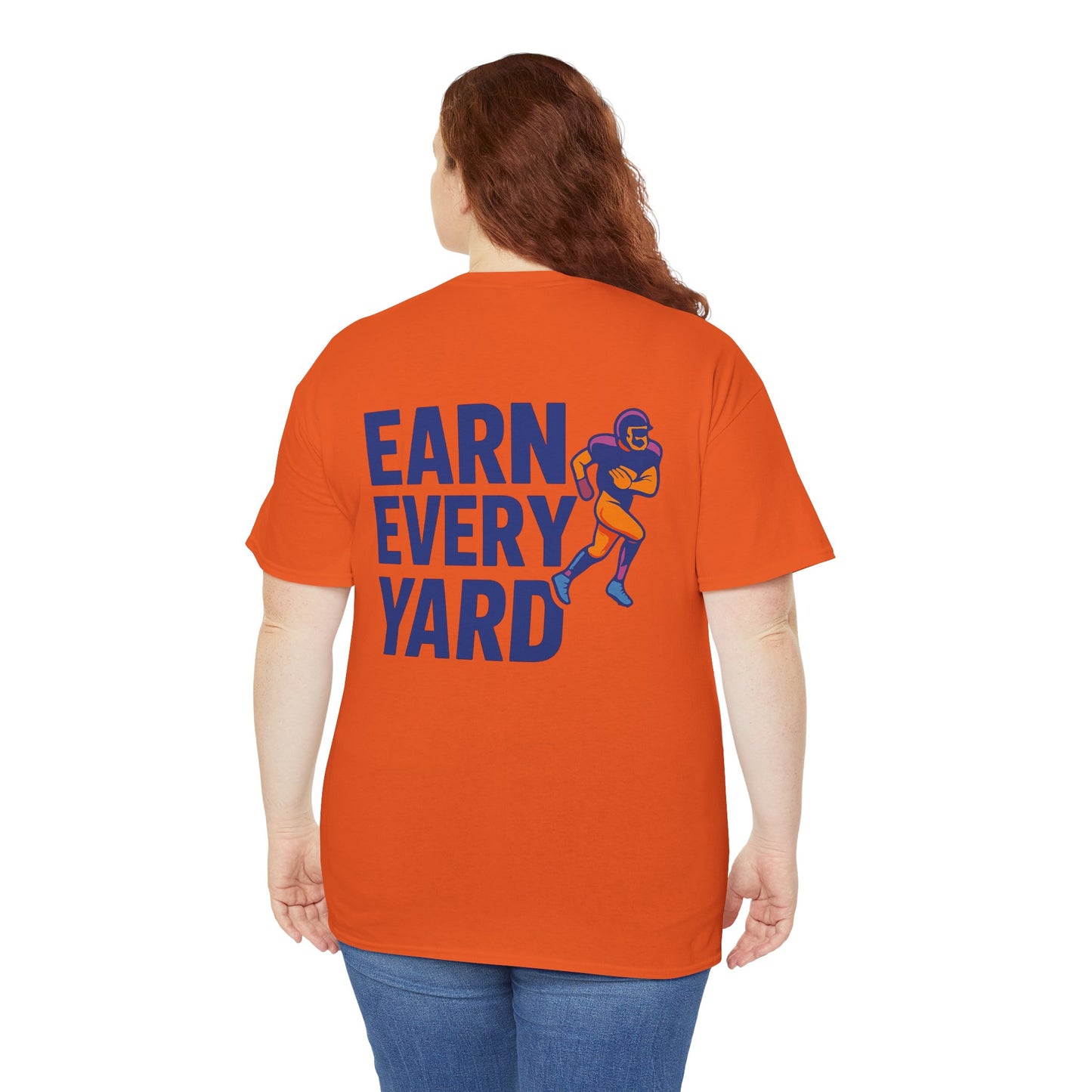 Earn Every Yard - Tee