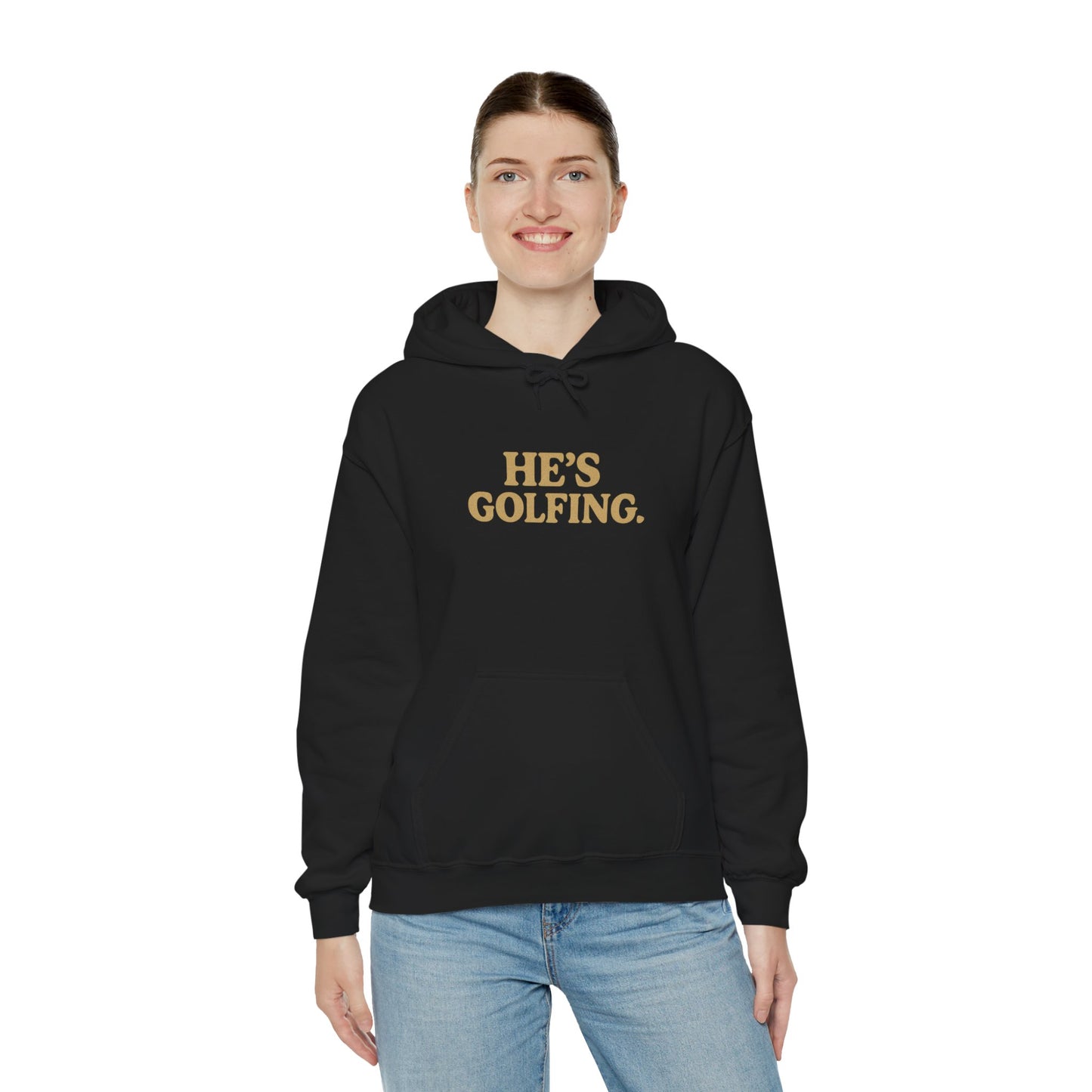 He's Golfing - Hoodie