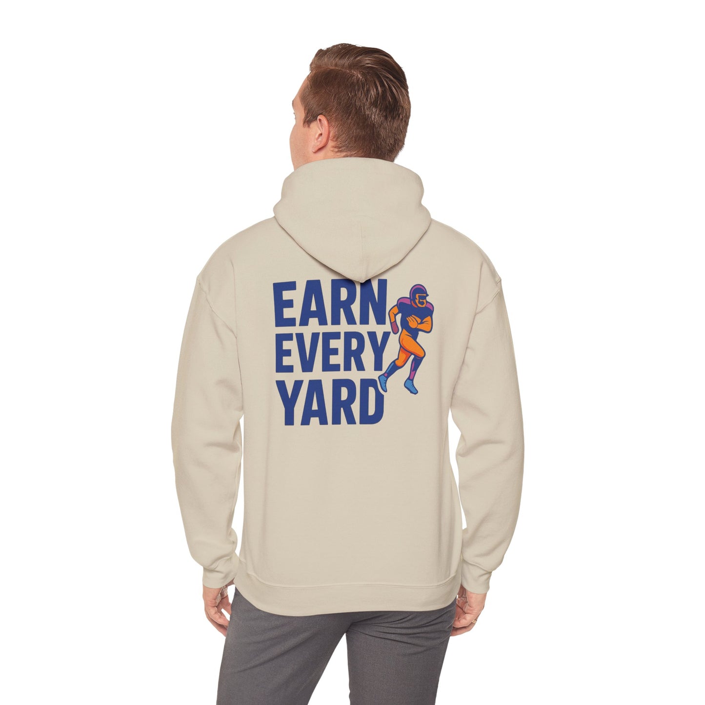 Earn Every Yard - Hoodie