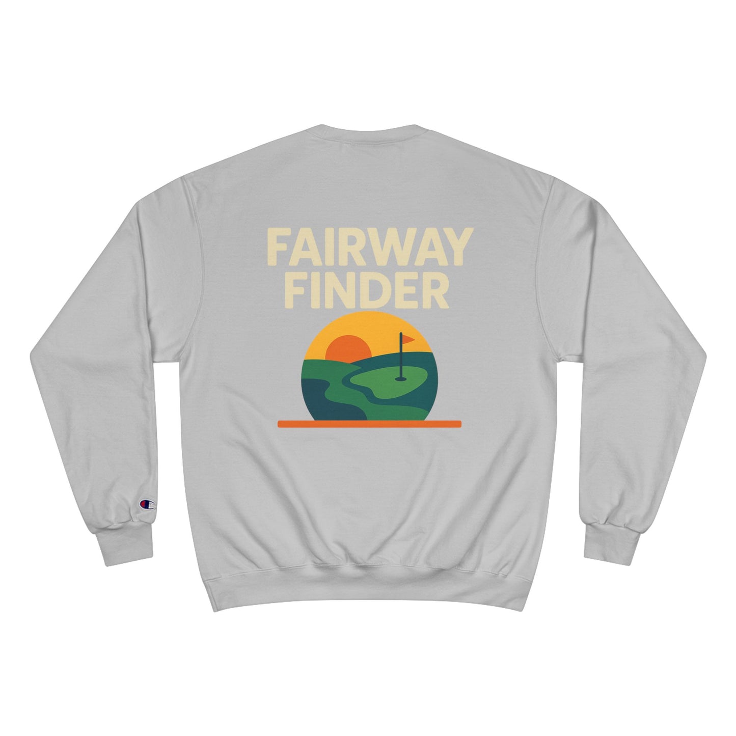 Fairway Finder - Champion Sweatshirt