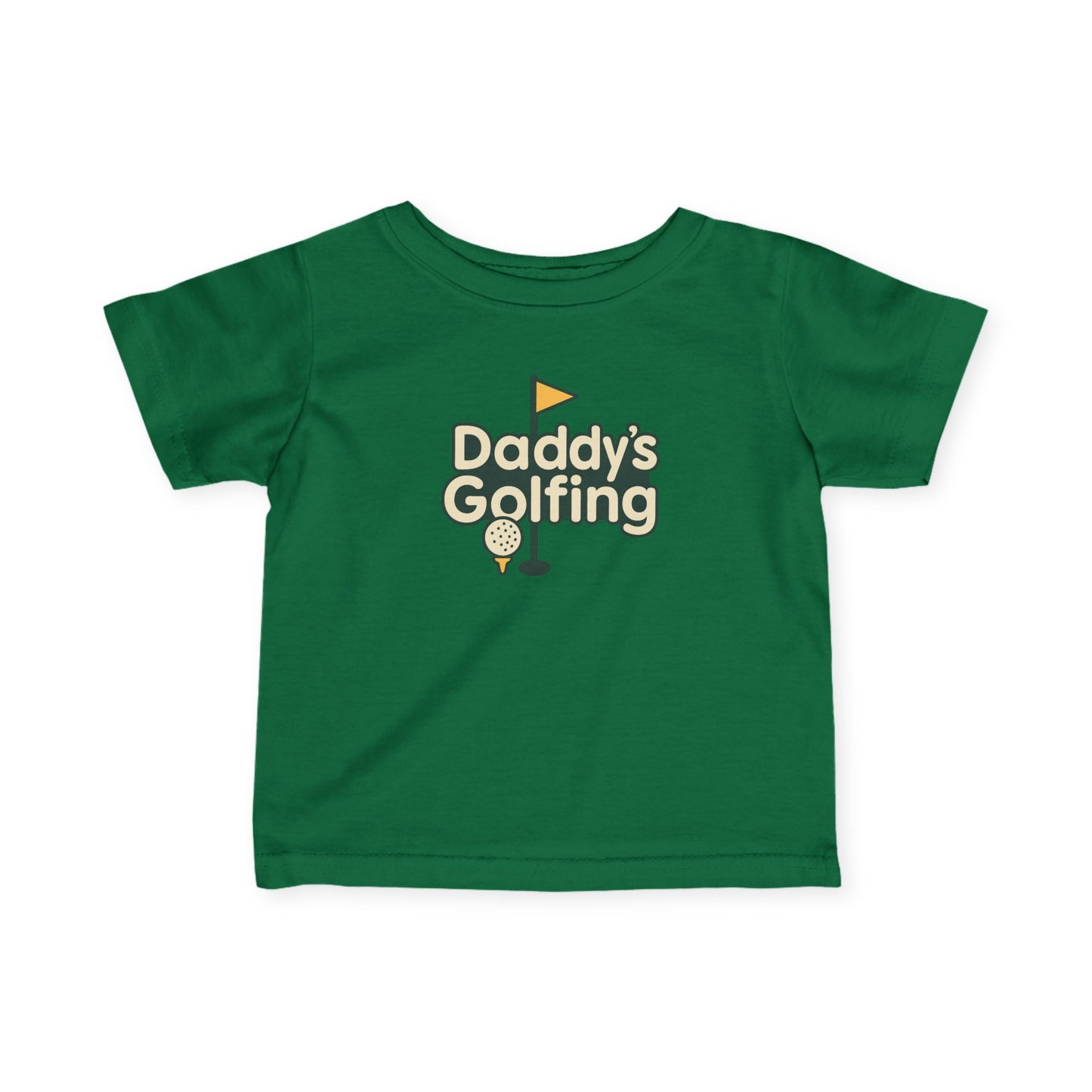 Daddy's Golfing - Infant Tee