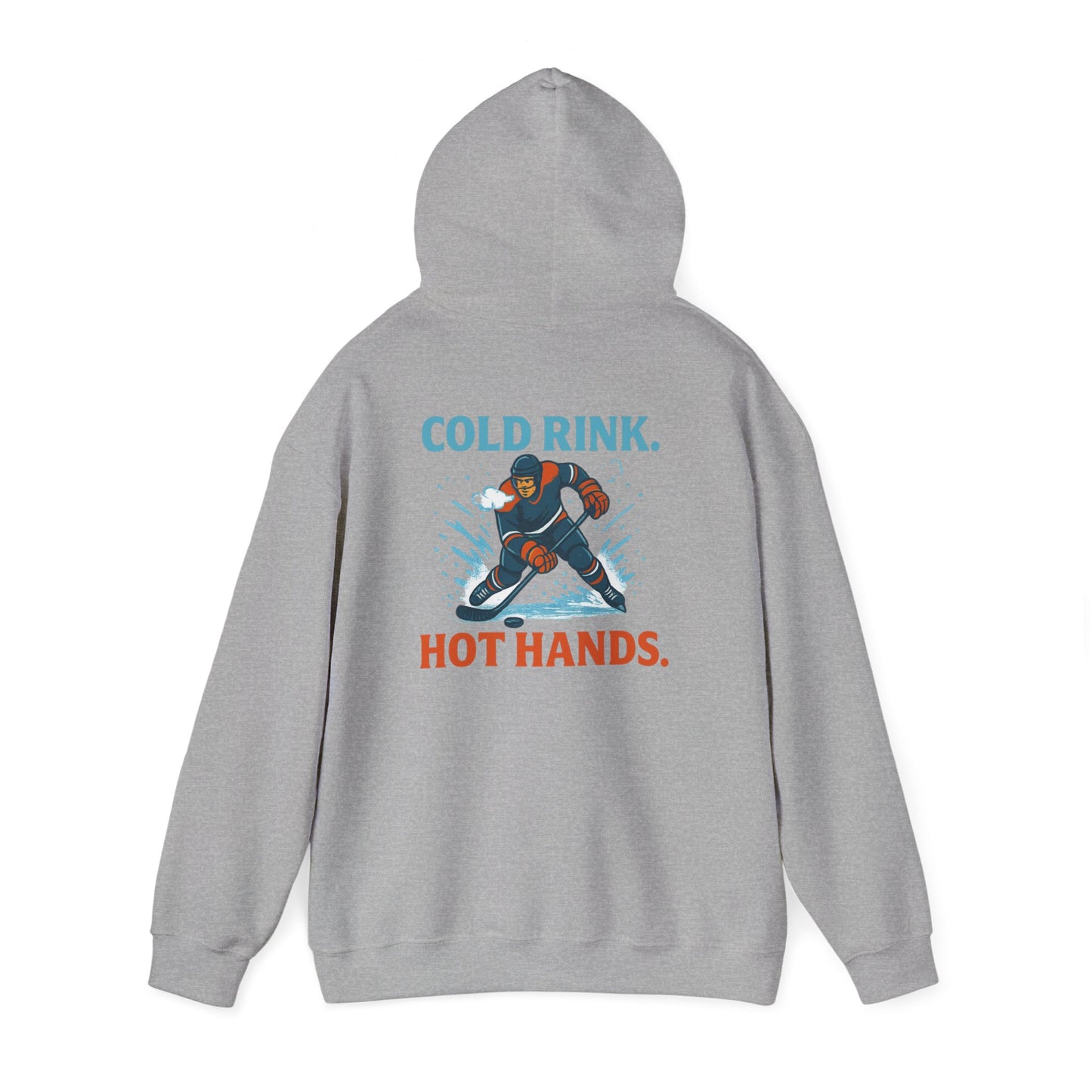 Cold Rink. Hot Hands. - Hoodie