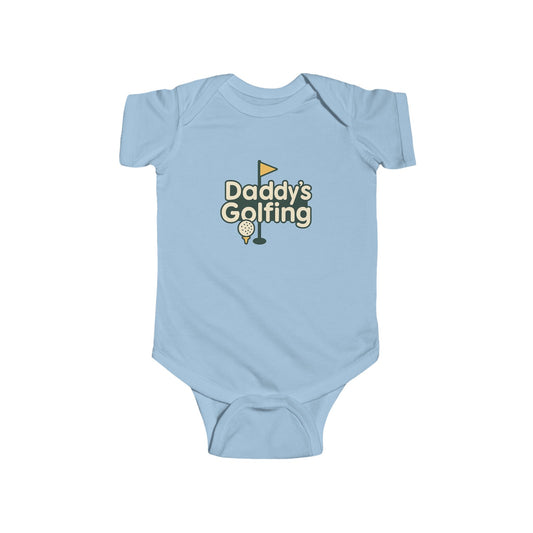 Daddy's Golfing - Infant Bodysuit