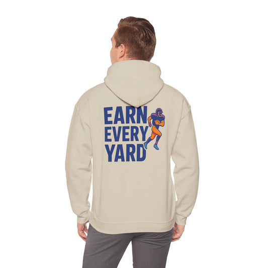 Earn Every Yard - Hoodie