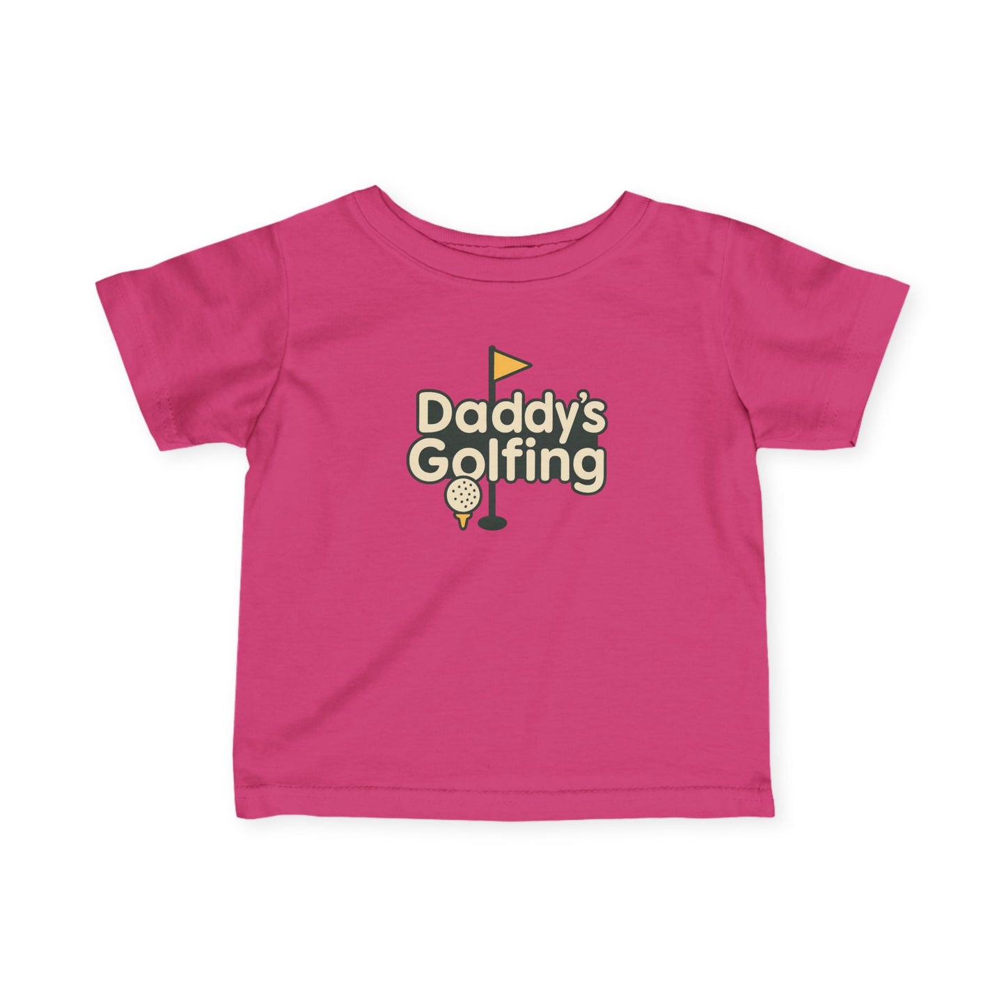Daddy's Golfing - Infant Tee