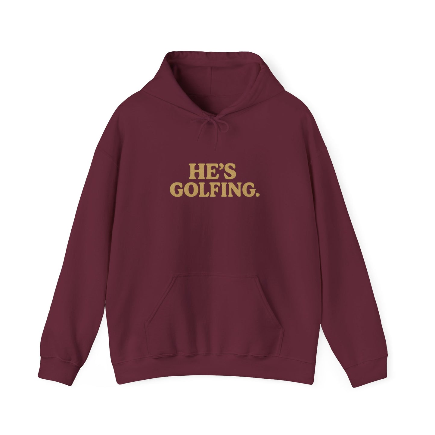 He's Golfing - Hoodie
