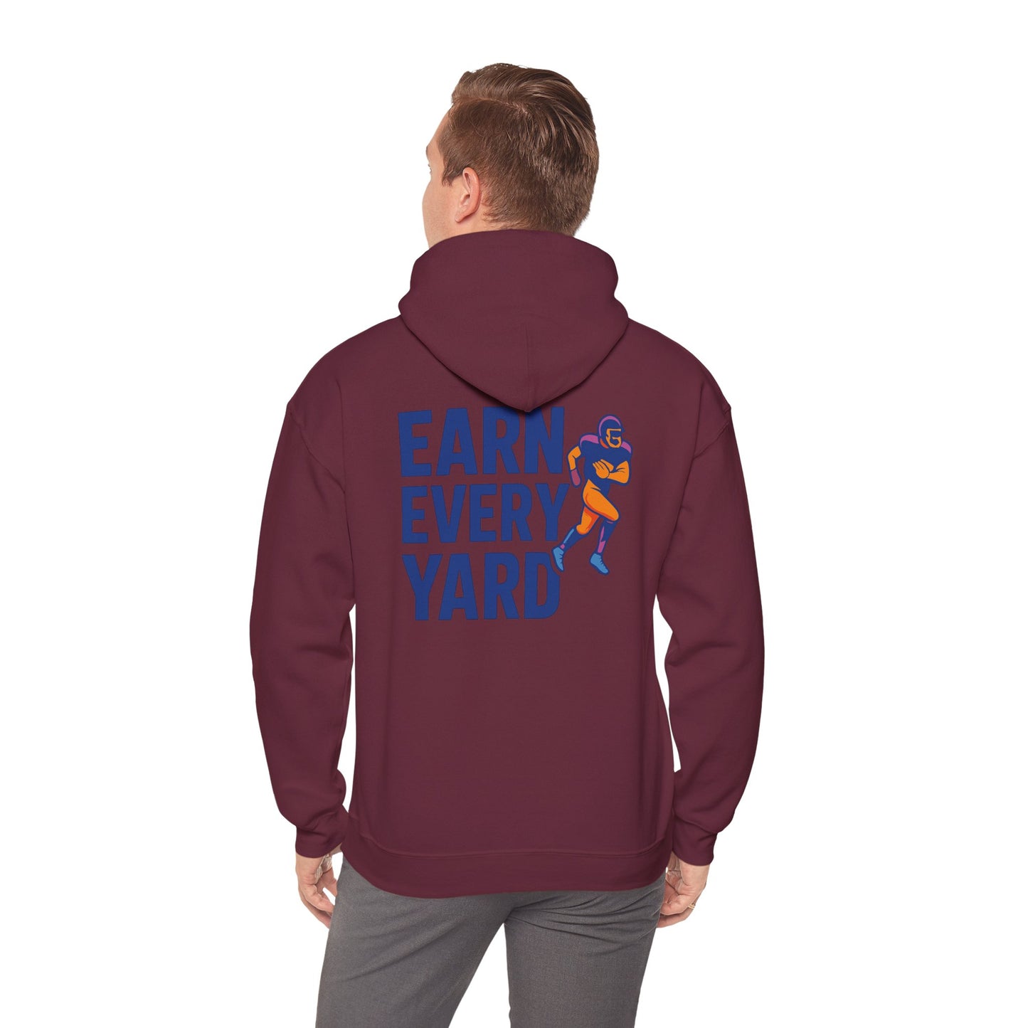 Earn Every Yard - Hoodie