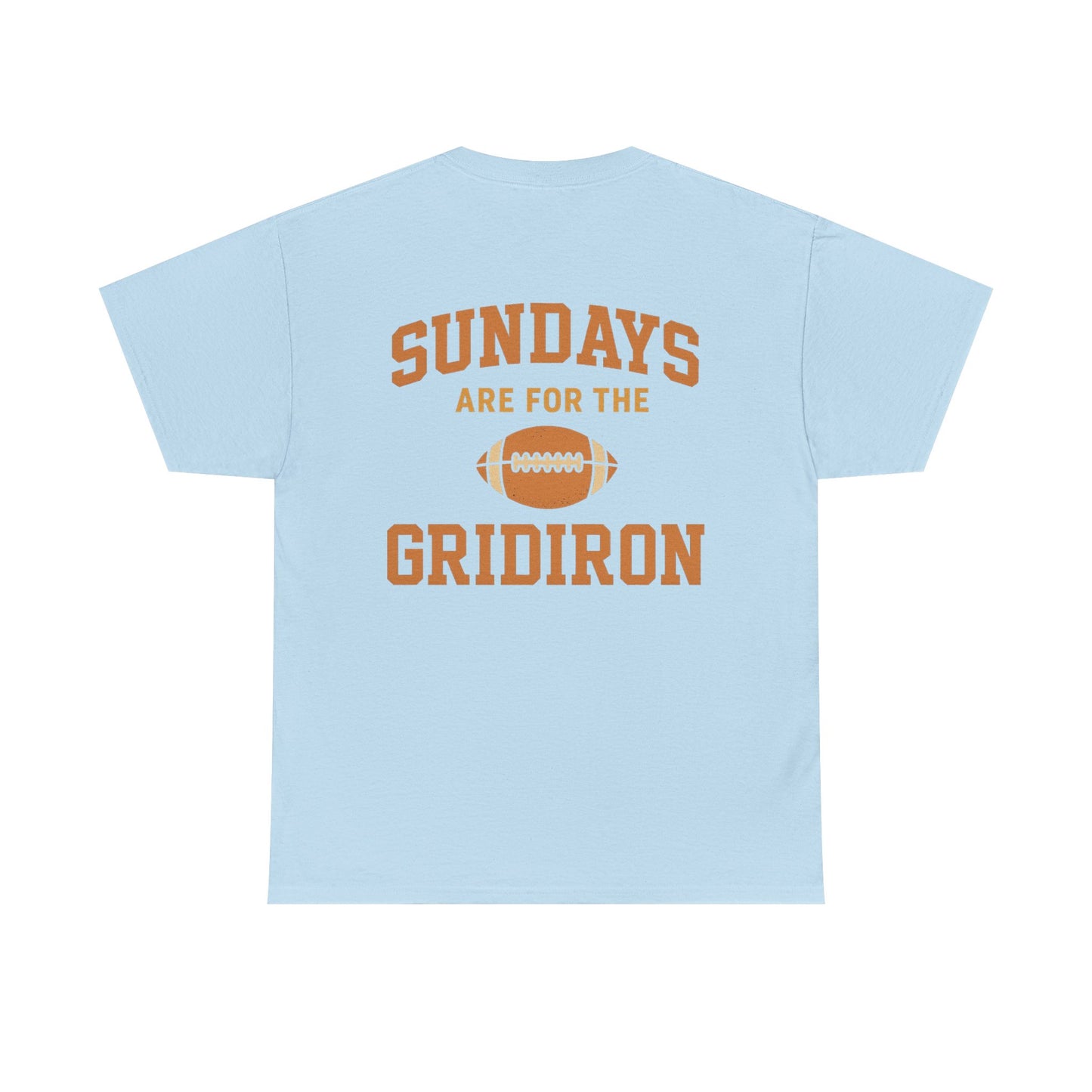 Sundays are for the Gridiron - Tee