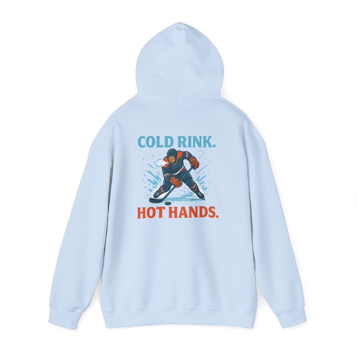 Cold Rink. Hot Hands. - Hoodie