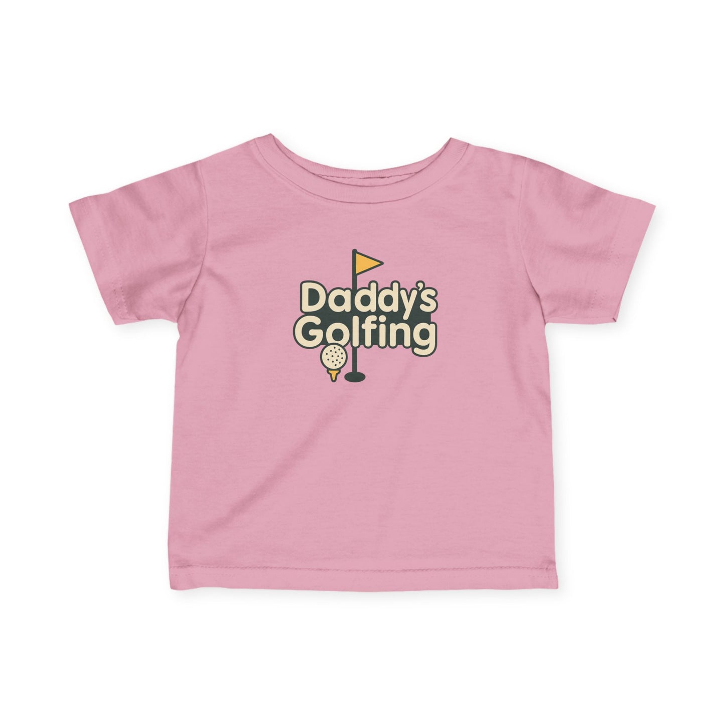 Daddy's Golfing - Infant Tee