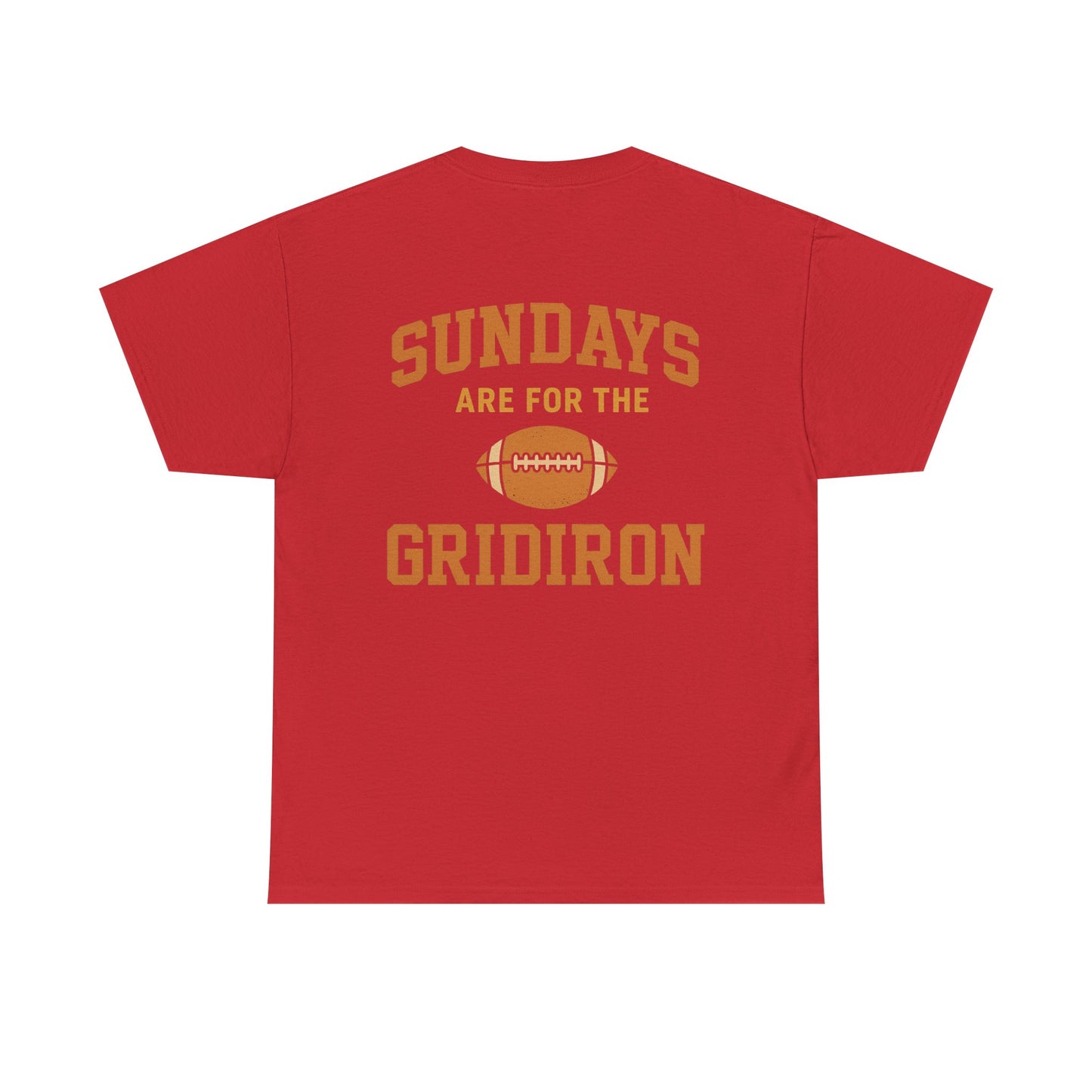 Sundays are for the Gridiron - Tee