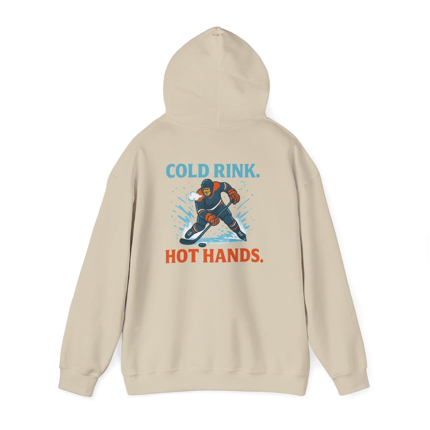 Cold Rink. Hot Hands. - Hoodie